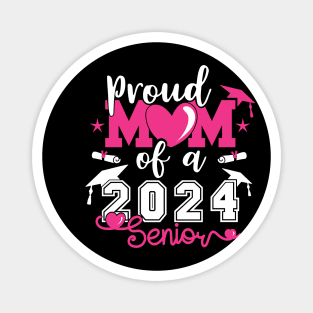 Proud Mom of a 2024 Senior graduation College Magnet